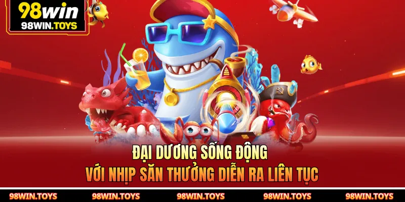 Đại dương sống động với nhịp săn thưởng diễn ra liên tục
